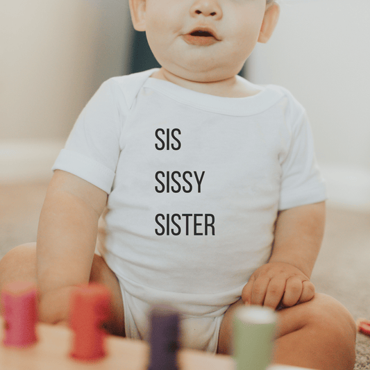 Sis/Sissy/Sister Bodysuit | Organic Cotton