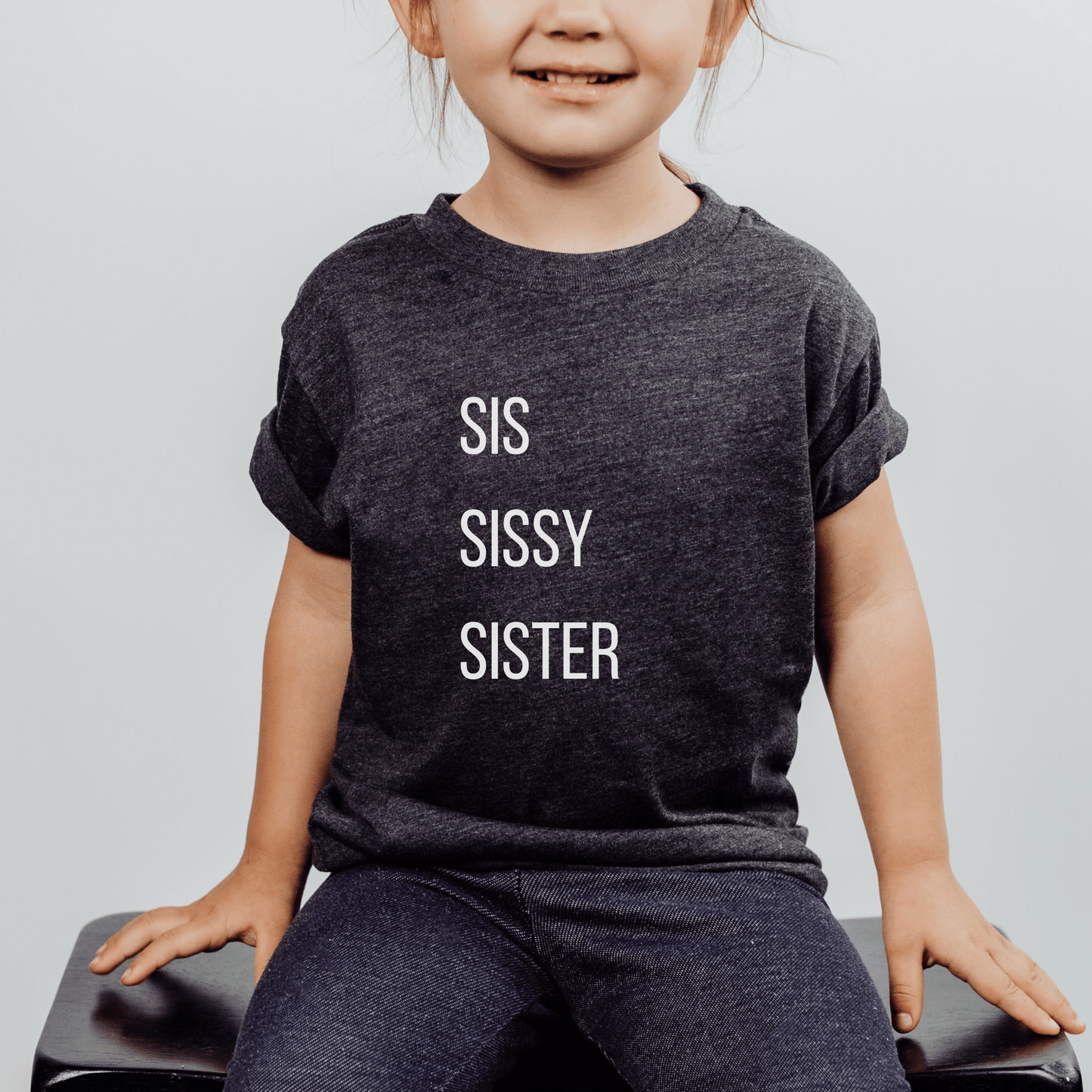 Sis/Sissy/Sister Toddler Graphic Tee | 8 Colors